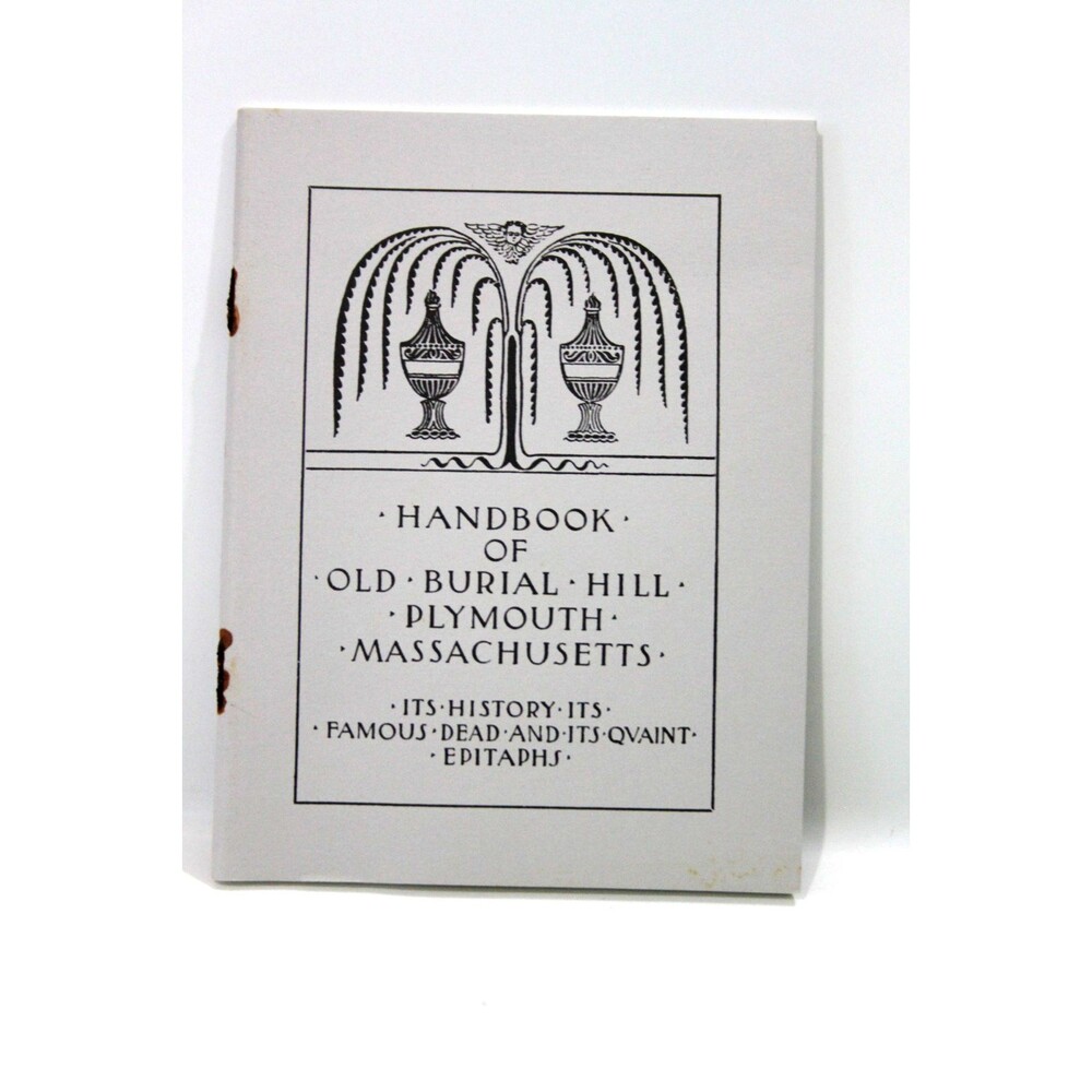Handbook of Old Burial Hill Plymouth Massachusetts Frank H. Perkins 1947 History